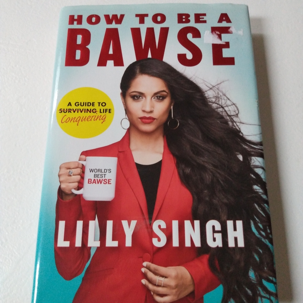 🆓🆓🆓 How To Be A Bawse by Lilly Singh Hardcover Book